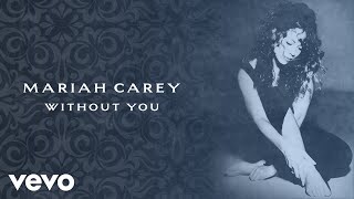 Mariah Carey - Without You (Official Lyric Video)