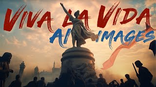 Viva la Vida but the lyrics are AI generated images (V5 version)
