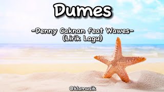 Dumes-Denny Caknan feat Wawes