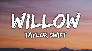 Taylor Swift - Willow (lyrics)