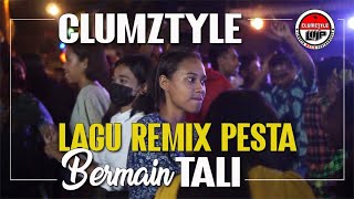 Clumztyle - New Mix 2023__Bermain Tali (OMV Pesta)