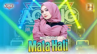 Mira Putri ft Ageng Music - Mata Hati (Official Live Music)