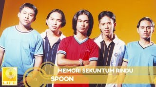 Spoon - Memori Sekuntum Rindu (Official Audio)