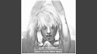Stay the Night (feat. Hayley Williams of Paramore) (Zedd & Kevin Drew Extended Remix)
