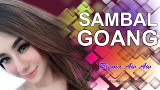 Risma Aw Aw - Sambel Goang (Official Music Video)