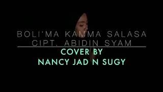 Boli'ma Kamma Salasa cipt. Abidin Syam cover by Nancy Jad n Sugy