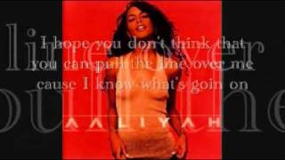 Aaliyah-Read Between The Lines (Lyrics)