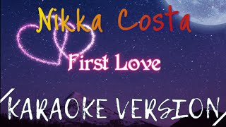 Nikka Costa - First Love (Karaoke/Instrumental)