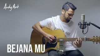 Bejana Mu (Cover) By Andy Ambarita