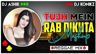Tujh Mein Rab Dikhta Hai X Main Yahaan Hoon Reggae Mix | DJ Ashik X DJ KoNiKz | Vxd Produxtionz
