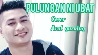 Lagu Batak PULUNGAN NI UBAT cover(Sahrul gurning)