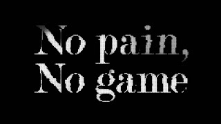 No pain, No game / ナノ Music Video