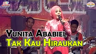 Yunita Ababiel - Tak Kau Hiraukan (Official Live Music)