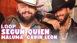 Maluma & Carin León - Según Quién 1 Hour Loop