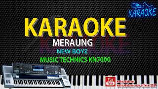 Karaoke Meraung - NEW BOYZ - Music Style Technics KN7000 HD Quality Video Lirik Tanpa Vocal 2018
