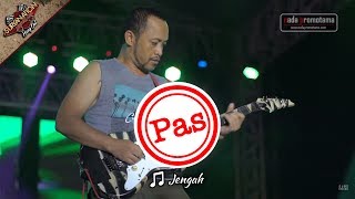 JENGAH | PAS BAND [MEI 2017 Live Konser di Alun-alun Barat - SERANG]