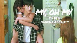 My ID is Gangnam Beauty (FMV) | My Oh My