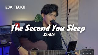 The Second You Sleep - Saybia Cover by Eja Teuku