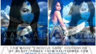 Aaliyah - Enough Said [HQ] Video (Solo Version) without Drake *NEW* 2012 - AaliyahWeb.com