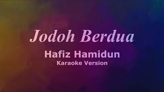 Jodoh Berdua Karaoke - Hafiz Hamidun