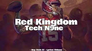 Tech N9ne - Red Kingdom [Lyrics]