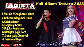 Lagista Full Album Terbaru | Sinta Arshinta ft Arya galih 2023 Tanpa iklan!!!