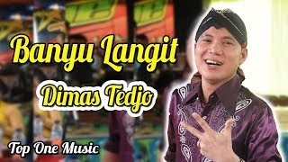 BANYU LANGIT - DIMAS TEDJO - TOP ONE MUSIC