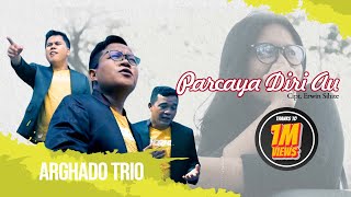 Arghado Trio - Parcaya Diri Au (Official Music Video) Lagu Batak Terbaru