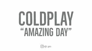 Coldplay - Amazing Day (Lyrics)