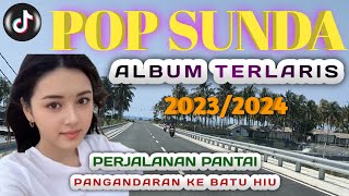 ALBUM TERLARIS POP SUNDA PALING BANYAK DICARI || Tembang Sunda Kenangan Terpopuler 2023/2024