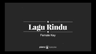 Lagu Rindu - Kerispatih (FEMALE KARAOKE PIANO COVER)