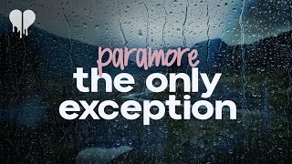 paramore - the only exception (lyrics)