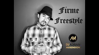 "Firme Freestyle," An Old School Freestyle Mix by DJ Adrian Merendon