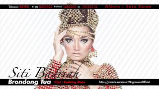 Siti Badriah - Brondong Tua (Official Audio Video)