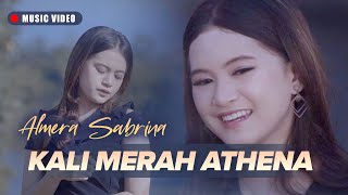 Almera Sabrina - Kali Merah Athena (Official Music Video)
