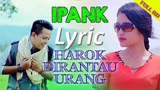 *Harok Di Rantau Urang* IPANK - Official Video & Lyric