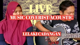 LELAKI CADANGAN -T2 COVER (MUSIC COVERIST)