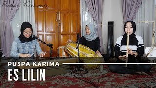 Puspa Karima - Es Lilin - Lagu Sunda (LIVE)
