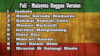 FULL Malaysia reggae version