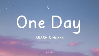 One Day - ARASH feat Helena // One Day I'm Gonna Fly Away [Lirik Video]
