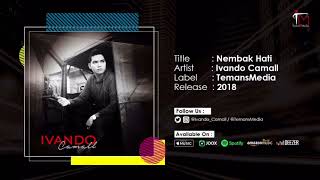 Ivando Camall - Nembak Hati | Official Audio