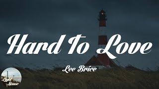 Lee Brice - Hard To Love (Lyrics)
