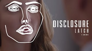 Disclosure - Latch ft. Sam Smith