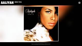 Aaliyah - Miss You (Audio)