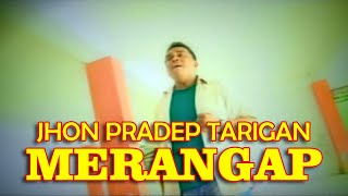 Merangap - Jhon Pradep Tarigan | Lagu Karo Terbaru [Official Music Video]