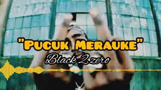 "PUCUK MERAUKE" X BLACK 2 ZERO 🔥