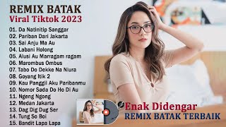 Remix Batak Terbaru 2023 Viral Tiktok ~ Remix Batak Terbaik Dan Terpopuler 2023 Full Bass