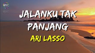 Ari Lasso - Jalanku Tak Panjang (Lirik)