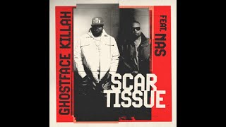 Ghostface Killah & Nas - Scar Tissue (Lyrics)