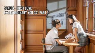 [1 HOUR LOOP] SONDIA - FIRST LOVE (EXTRAORDINARY YOU OST PART 3)
